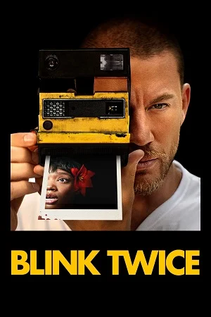 Download Blink Twice (2024) Dual Audio {Hindi-English} BluRay 480p [480MB] | 720p [1GB] | 1080p [2.4GB]