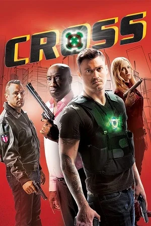 Download Cross (2011) Dual Audio [Hindi + English] WeB-DL 480p [350MB] | 720p [1GB] | 1080p [2.2GB]