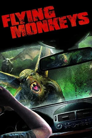 Download Flying Monkeys (2013) Dual Audio {Hindi-English} BluRay 480p [300MB] | 720p [820MB] | 1080p [1.8GB]