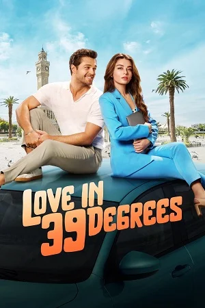 Download Love In 39 Degrees (2024) Dual Audio {Hindi-English} BluRay 480p [400MB] | 720p [1.1GB] | 1080p [2.3GB] –