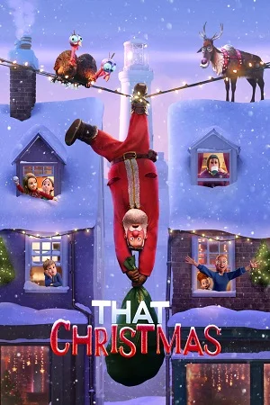 Download That Christmas (2024) Netflix WEB-DL Dual Audio {Hindi-English} 480p [350MB] | 720p [700MB] | 1080p [2.4GB]