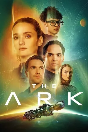 Download The Ark (Season 1-2) [S02E12 Added] {English With Subtitles} 720p | 1080p WEB-DL