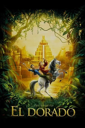 Download The Road to El Dorado (2000) Dual Audio {Hindi-English} BluRay 480p [300MB] | 720p [700MB] | 1080p [2GB]